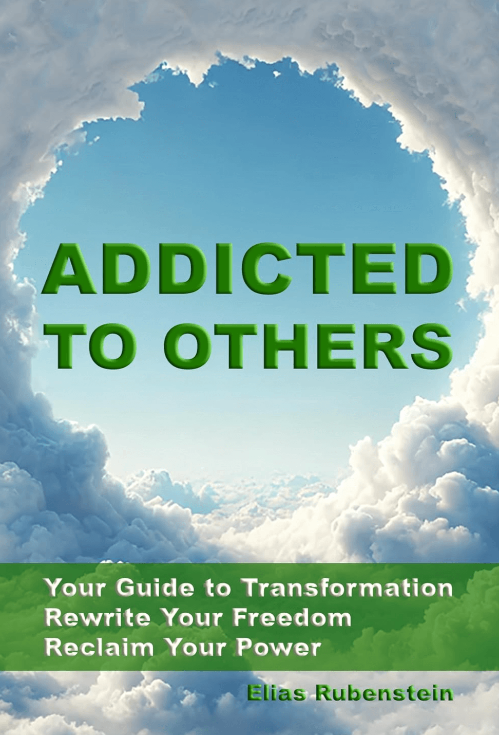 Addicted to the others Elias Rubenstein - Protection From The Pandemic of Existential Fear